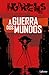 A Guerra dos Mundos (Em Portugues do Brasil)