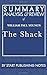 Summary, Analysis, and Review of William Paul Young's The Shack