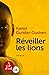 REVEILLER LES LIONS by Ayelet Gundar Goshen