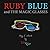 Ruby Blue and The Magic Glasses