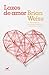 Lazos de amor by Brian L. Weiss Lazos de amor by Brian L. Weiss