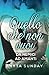 Quello che non vuoi (Da nemici ad amanti) (Italian Edition)