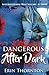 Dangerous After Dark (Dangerous Series)