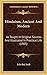 Hinduism, Ancient And Modern: As Taught In Original Sources And Illustrated In Practical Life (1905)
