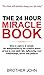 The 24 Hour Miracle Book: H...