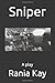 Sniper: A play