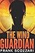 The Wind Guardian: Large Print Edition