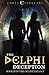 The Delphi Deception: Book II of the Delphi Trilogy