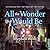 All the Wonder That Would Be: Exploring Past Notions of the Future (Science and Fiction)
