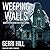 Weeping Walls