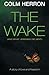 The Wake: And What Jeremiah Did Next