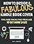 How to Design a Fabulous Kindle Book Cover: Tips and Tricks the Pros Use to Get More Sales