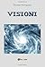 Visioni (Italian Edition)