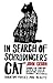In Search of Schrodinger's Cat