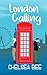 London Calling (Chelsea Bee Romance)