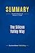 Summary: The Silicon Valley Way: Review and Analysis of Sherwin Jr.'s Book