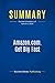 Summary: Amazon.com. Get Big Fast: Review and Analysis of Spector's Book