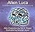 Alien Luca: Illustrated Metaphysical Science Fiction and Fantasy Stories (Alien Characters)