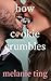 How The Cookie Crumbles