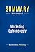 Summary: Marketing Outrageously: Review and Analysis of Spoelstra's Book