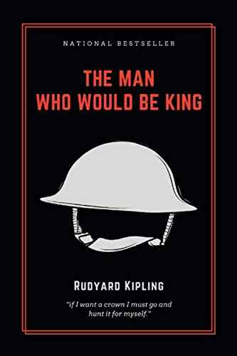 The Man Who Would be King