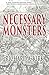 Necessary Monsters
