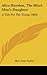 Alice Riordan, The Blind Man's Daughter: A Tale For The Young (1884)