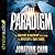 Paradigm: The Ancient Blueprint That Holds the Mystery of Our Times