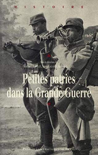 Petites patries dans la grande guerre (Paperback)