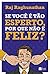 Se Voce e Tao Esperto, Por Que Nao e Feliz?