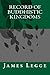 Record of Buddhistic Kingdoms