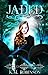 Jaded (The Jaded Duology)