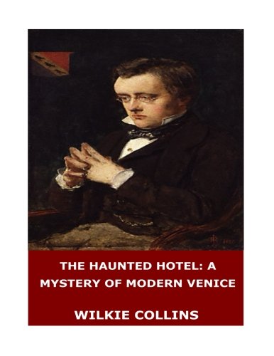 The Haunted Hotel: A Mystery of Modern Venice