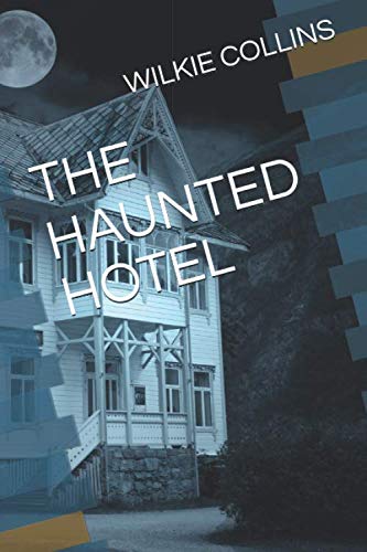 THE HAUNTED HOTEL