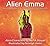 Alien Emma: Illustrated Metaphysical Science Fiction and Fantasy Stories (Alien Characters)