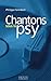 Chantons sous la psy (French Edition)