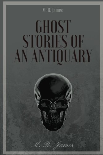 Ghost Stories of an Antiquary