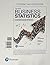 Business Statistics Student Value Edition Plus MyStatLab with Pearson eText -- Access Card Package (10th Edition)