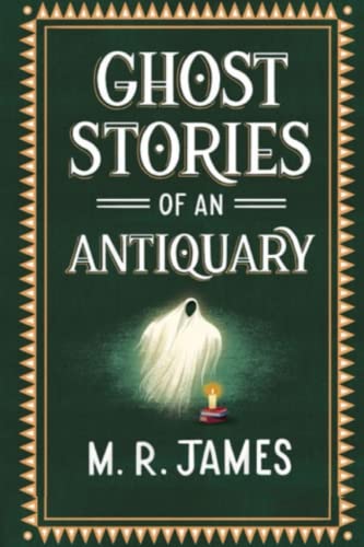 Ghost Stories of an Antiquary