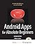 Android Apps for Absolute Beginners