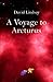 A Voyage to Arcturus