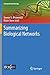 Summarizing Biological Networks (Computational Biology, 24)