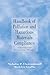 Handbook of Pollution and Hazardous Materials Compliance: A Sourcebook for Environmental Managers (Environmental Science & Pollution)
