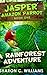 A Rainforest Adventure (Jasper - Amazon Parrot Book 1)