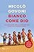 Bianco come Dio