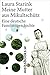 Meine Mutter aus Mikultschütz: Eine deutsche Familiengeschichte