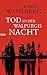 Tod in der Walpurgisnacht
