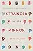 Stranger in the Mirror: The Scientific Search for the Self