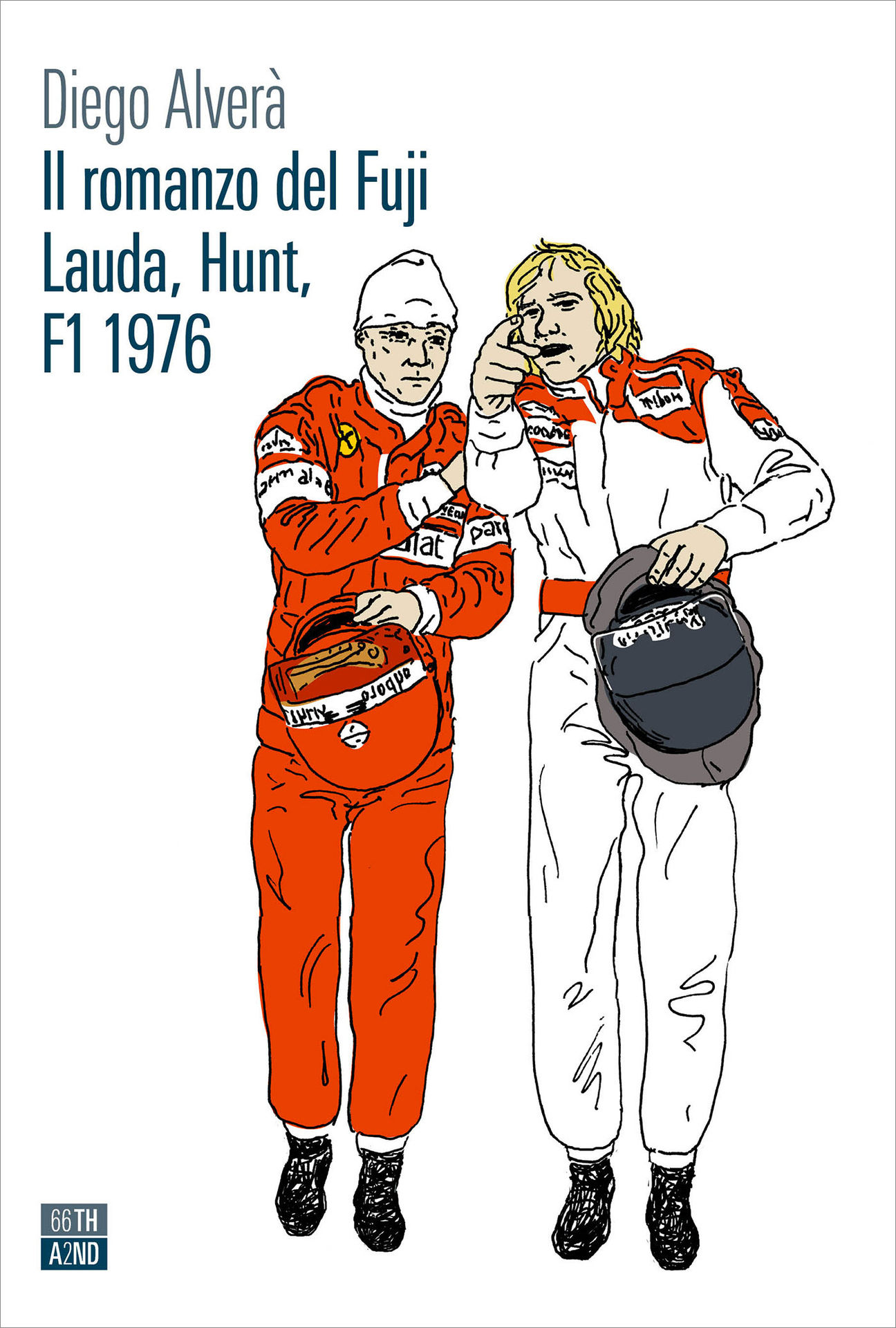 Il romanzo del Fuji: Lauda, Hunt, F1 1976 (Kindle Edition)