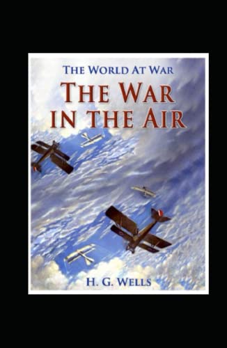 The War in the Air Illustrated